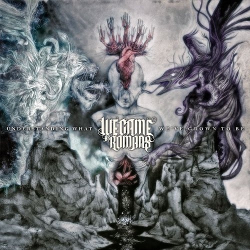 We Came As Romans  Understanding What We've Grown To Be (2011) Album Info