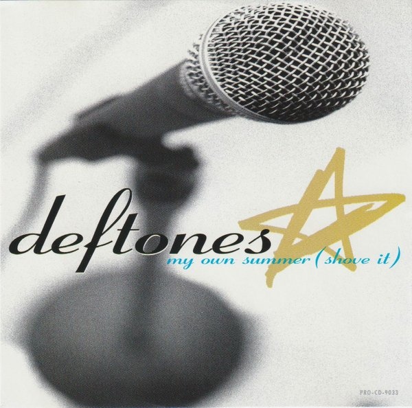 Deftones  My Own Summer (Shove It) (1997) Album Info