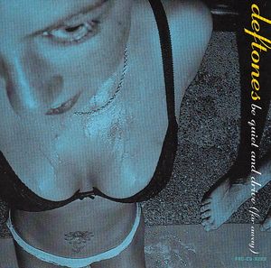 Deftones  Be Quiet And Drive (Far Away) (1998) Album Info