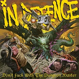 In Defence - Don't Fuck with the Dungeon Master (2015)