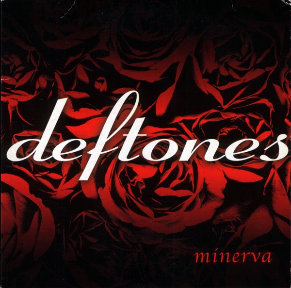 Deftones  Minerva (2003)