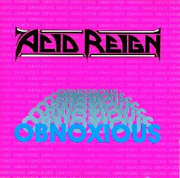 Acid Reign - Obnoxious (1990) Album Info