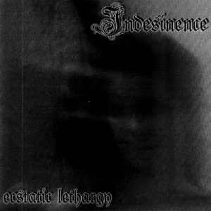 Indesinence - Ecstatic Lethargy (2003) Album Info