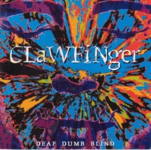 Clawfinger  Deaf Dumb Blind (1993) Album Info