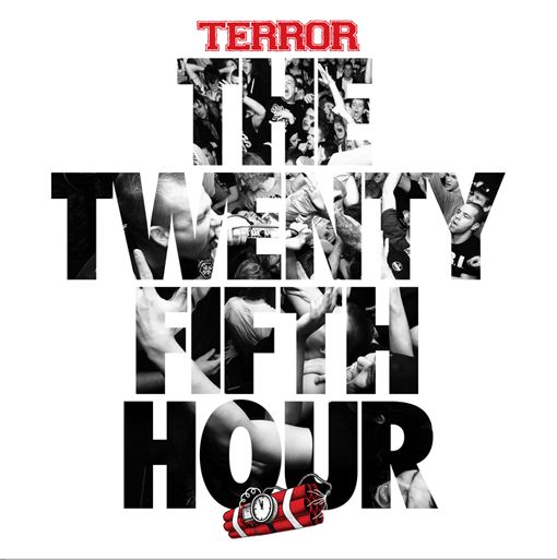 Terror - The 25th Hour (2015) Album Info