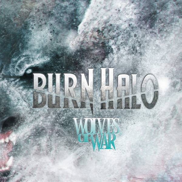 Burn Halo - Wolves At War (2015)