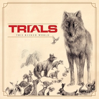 Trials - This Ruined World (2015) Album Info