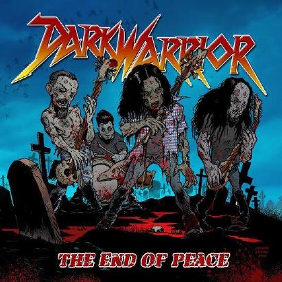 Dark Warrior - The End of Peace (2015) Album Info