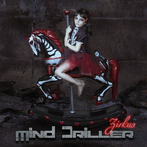 Mind Driller - Zirkus (2015) Album Info