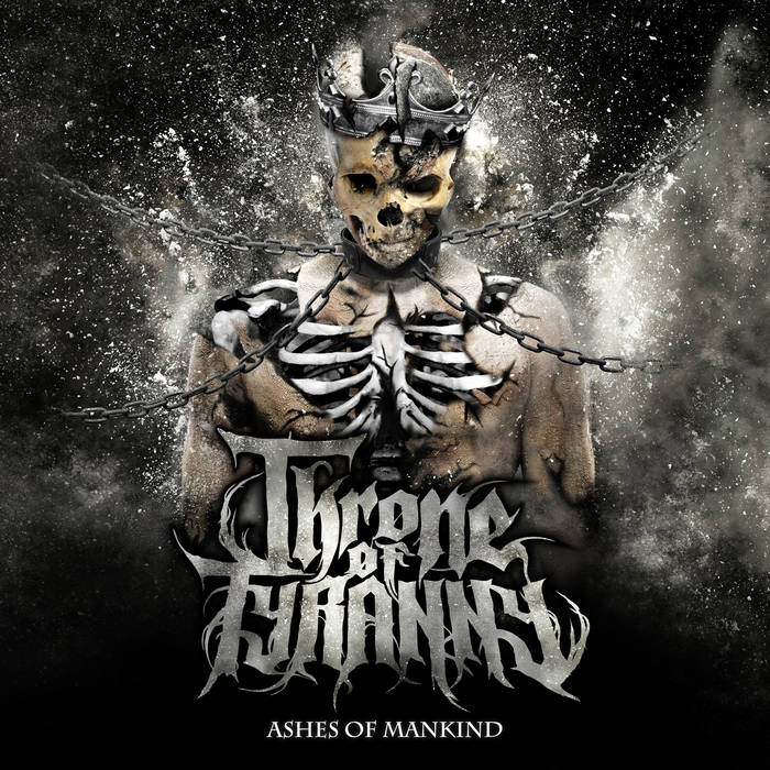 Throne Of Tyranny - Ashes Of Mankind (2015) Album Info