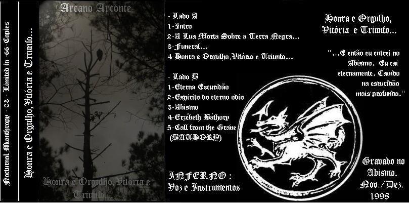 Arcano Arconte - Honra e Orgulho, Vit&#243;ria e Triunfo... (1998) Album Info