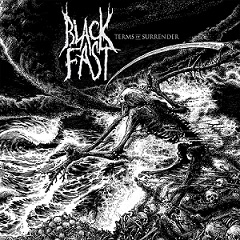 Black Fast - Terms of Surrender (2015) Album Info