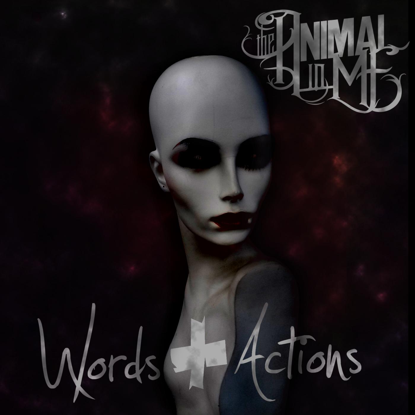The Animal In Me - Words & Actions (2015) Album Info