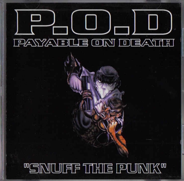 P.O.D.  Snuff The Punk (1994) Album Info