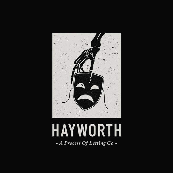 Hayworth - A Process of Letting Go (2015) Album Info