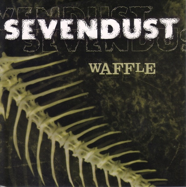 Sevendust  Waffle (1999) Album Info