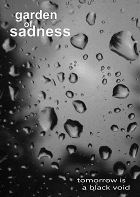 Garden of Sadness - Tomorrow Is a Black Void (2015) Album Info