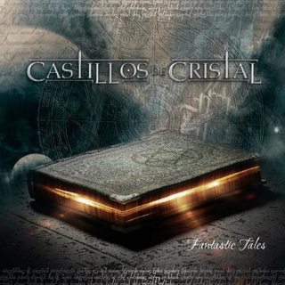 Castillos de Cristal - Fantastic Tales (2015) Album Info