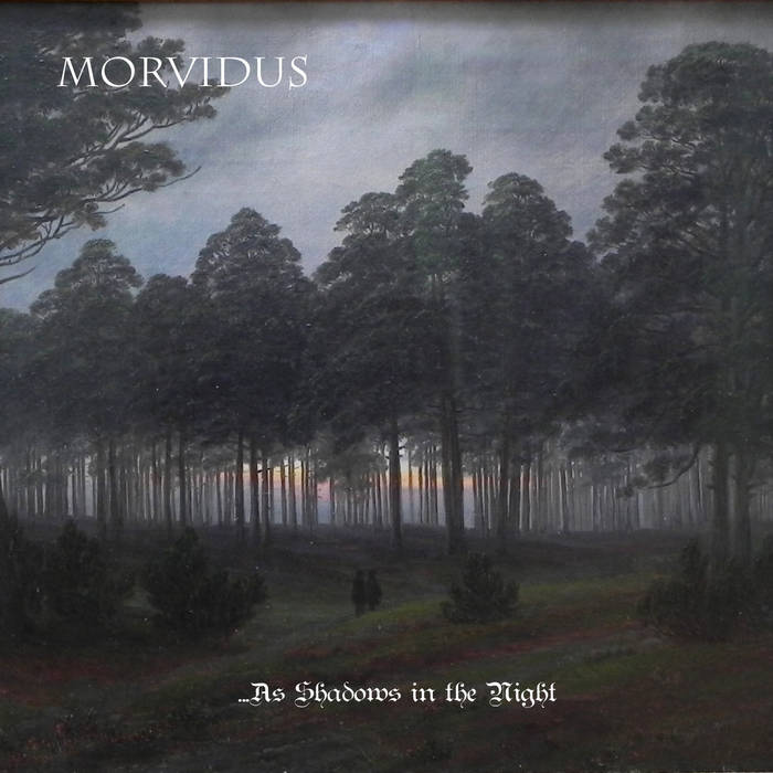 Morvidus - ...As Shadows In The Night (2015) Album Info