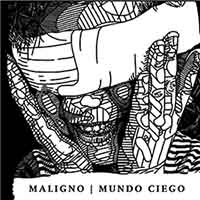 Maligno - Mundo ciego (2015) Album Info
