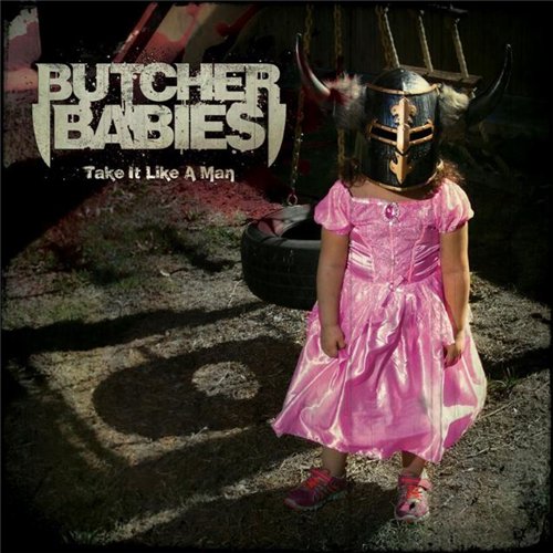 Butcher Babies - Take It Like A Man (2015) Album Info