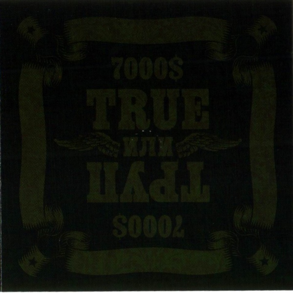 7000$  True   (2007) Album Info
