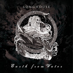 Longhouse - Earth from Water (2015) Album Info