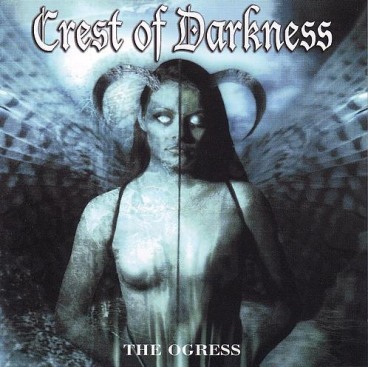 Crest Of Darkness  The Ogress (1999) Album Info