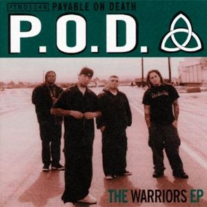 P.O.D.  The Warriors (1999)