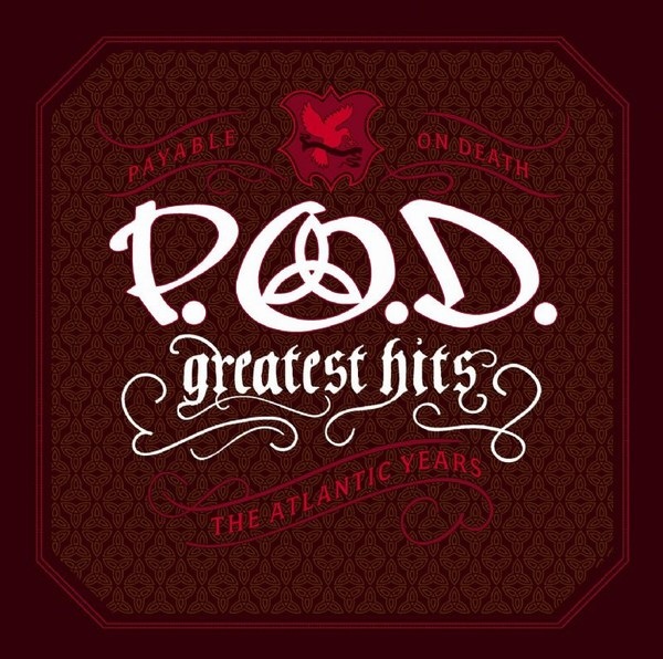 P.O.D.  Greatest Hits (The Atlantic Years) (2006) Album Info