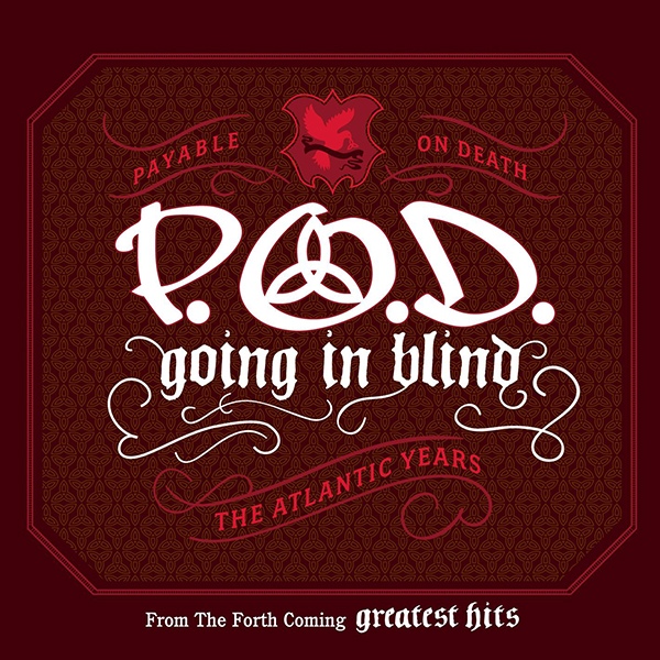 P.O.D.  Going In Blind (2006) Album Info