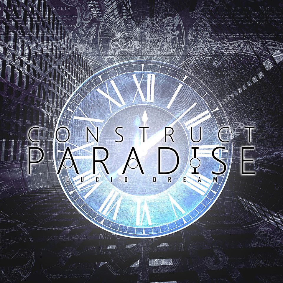 Construct Paradise  Lucid Dream (2015) Album Info