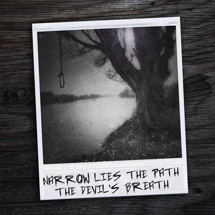 Narrow Lies The Path - The Devil's Breath (2015) Album Info