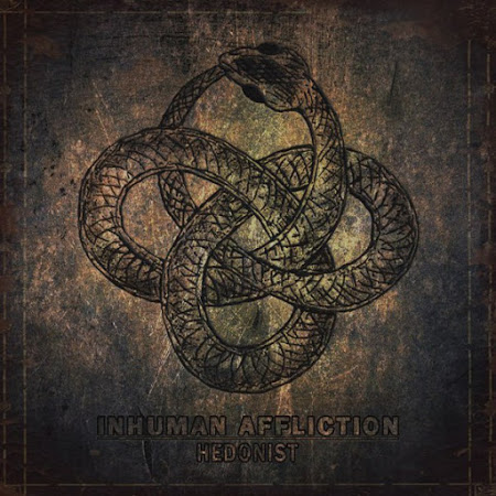 Inhuman Affliction  Hedonist (2015) Album Info