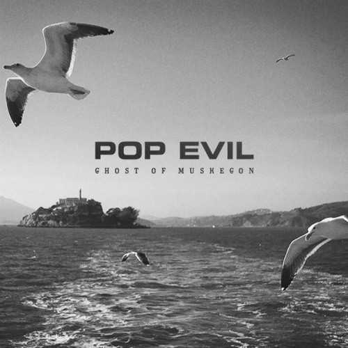 Pop Evil - Ghost of Muskegon (2015) Album Info