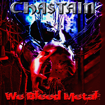Chastain - We Bleed Metal (2015) Album Info