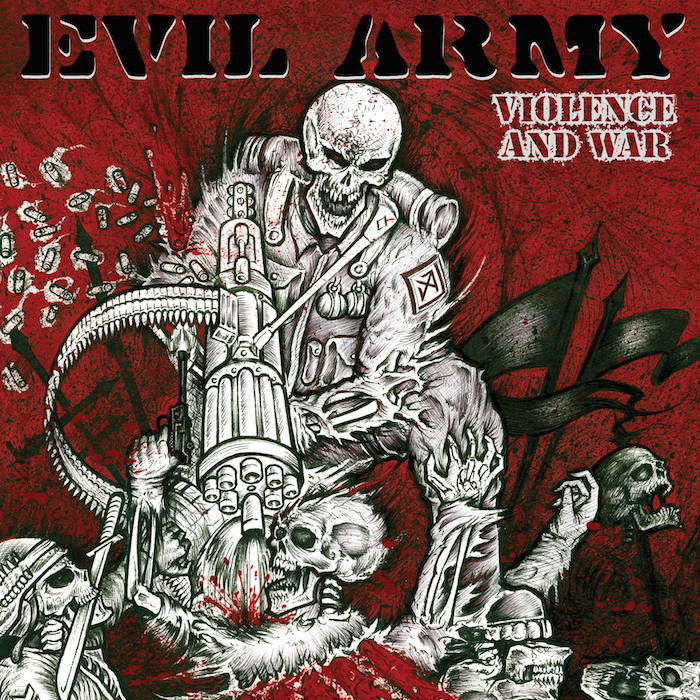 Evil Army - Violence And War (2015)