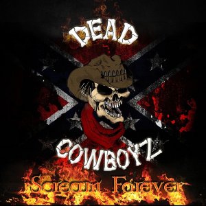 Dead Cowboyz - Scream Forever (2015)