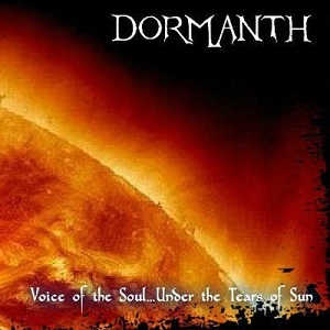 Dormanth - Voice Of The Soul Under The Tears Of Sun (2015) Album Info