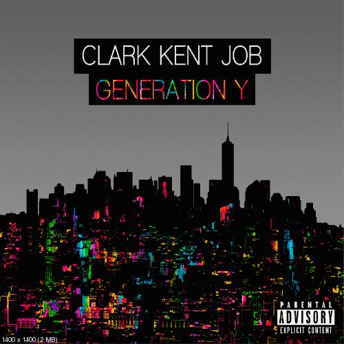 Clark Kent Job - Generation Y (2015) Album Info