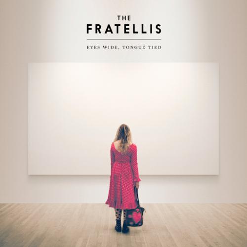 The Fratellis - Eyes Wide, Tongue Tied (2015) Album Info
