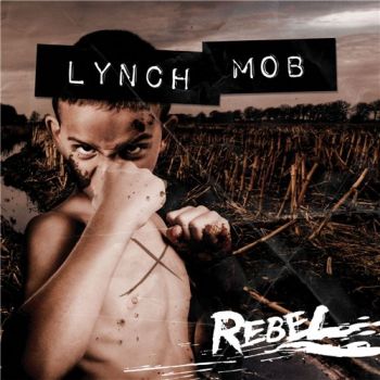 Lynch Mob - Rebel (2015) Album Info