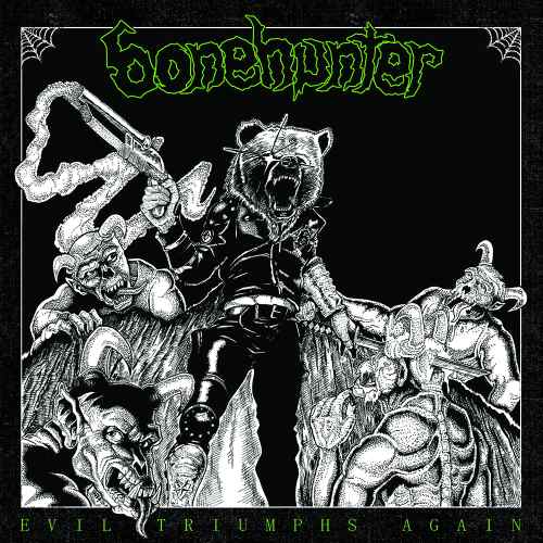 Bonehunter - Evil Triumphs Again (2015) Album Info