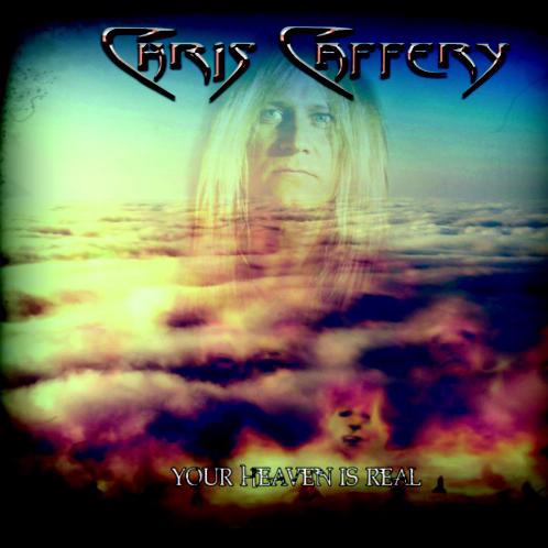 Chris Caffery - Your Heaven Is Real (2015) Album Info