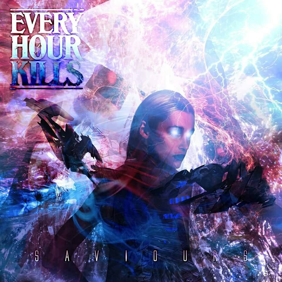 Every Hour Kills - Saviours (2015) Album Info