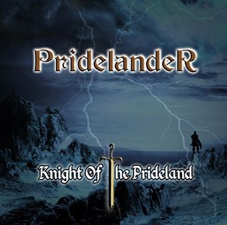 Pridelander - Knight of the Prideland (2015) Album Info