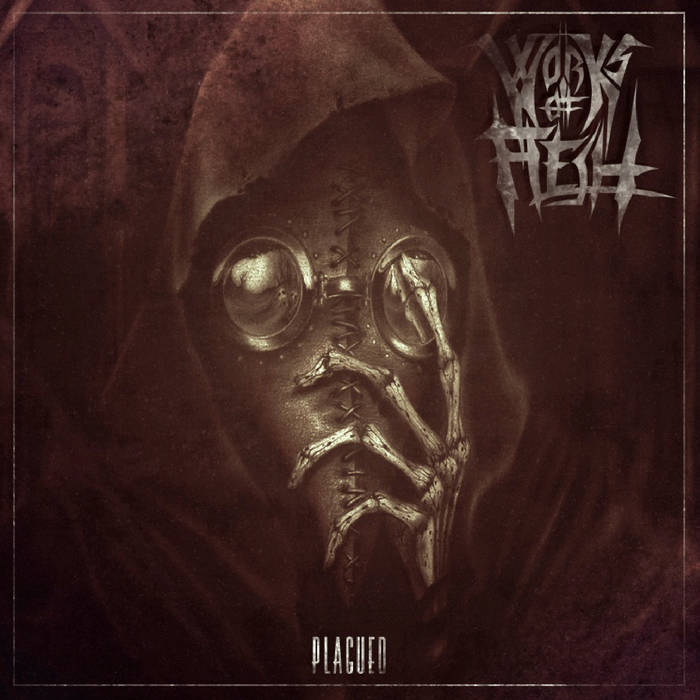 Works Of Flesh - Plagued (2015) Album Info