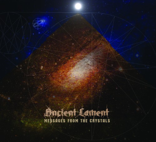 Ancient Lament - Messages From The Crystals (2015) Album Info