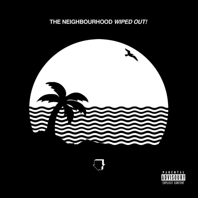 The Neighbourhood - Wiped Out! (2015) Album Info