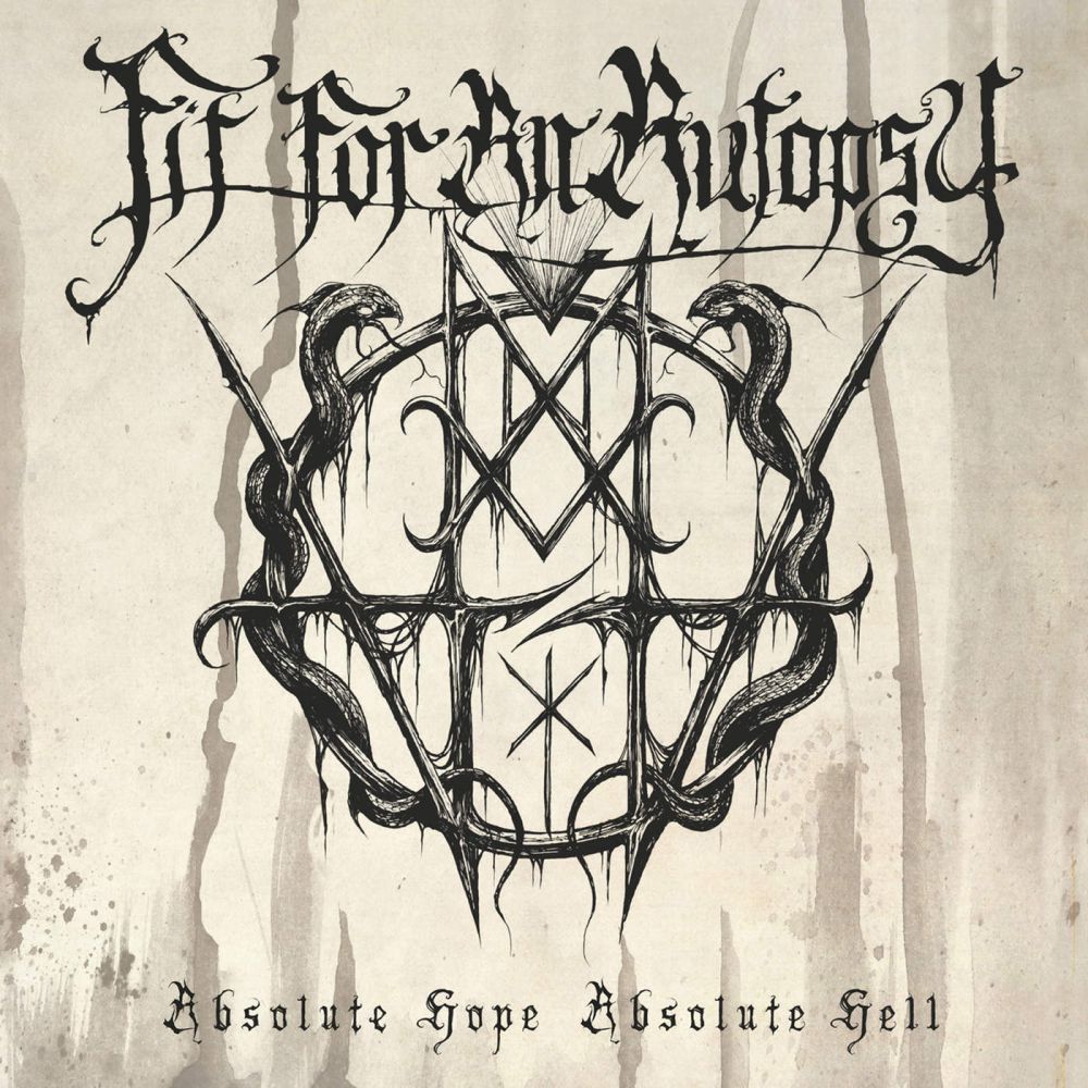 Fit For An Autopsy - Absolute Hope Absolute Hell (2015) Album Info